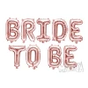 Фолиеви балони под формата на букви Bride to be в цвят розово злато
